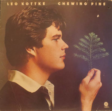 Leo Kottke : Chewing Pine (LP, Album)