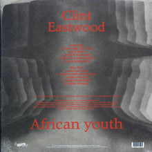 Carica l&#39;immagine nel visualizzatore di Gallery, Clint Eastwood : African Youth (LP, Album, RP)

