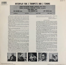 Carica l&#39;immagine nel visualizzatore di Gallery, Idrees Sulieman, Webster Young, John Coltrane, Bobby Jaspar With Mal Waldron, Kenny Burrell, Paul Chambers (3), Art Taylor : Interplay For 2 Trumpets And 2 Tenors (LP, Album, RE, RM, RP)
