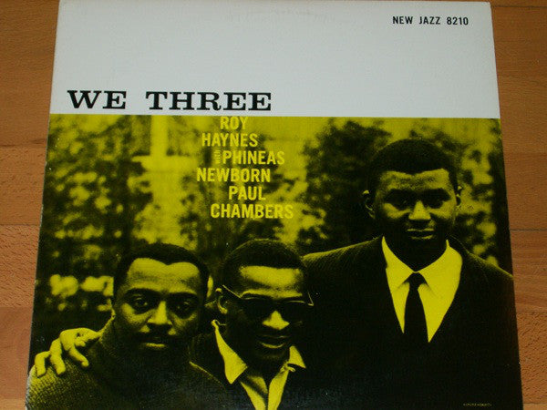 Roy Haynes With Phineas Newborn* | Paul Chambers (3) : We Three (LP, Album, RE)