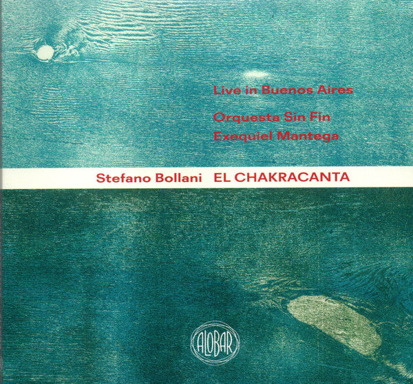 Stefano Bollani With Orquesta Sin Fin Conducted By Exequiel Mantega : El Chakracanta - Live In Buenos Aires     (CD, Album)