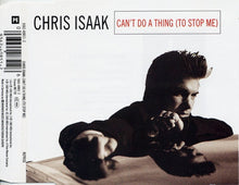 Carica l&#39;immagine nel visualizzatore di Gallery, Chris Isaak : Can&#39;t Do A Thing (To Stop Me) (CD, EP)
