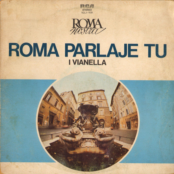 I Vianella : Roma Parlaje Tu (LP, Comp)