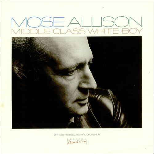 Mose Allison : Middle Class White Boy (LP, Album)