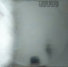 Carica l&#39;immagine nel visualizzatore di Gallery, Lone Star (2) : Firing On All Six (LP, Album)
