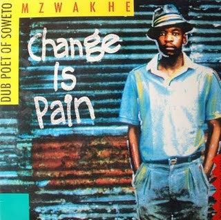 Mzwakhe Mbuli : Change Is Pain (LP, Album)