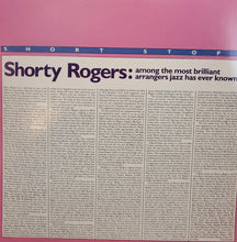 Carica l&#39;immagine nel visualizzatore di Gallery, Shorty Rogers With His Orchestra* And The Giants* : Short Stops (2xLP)
