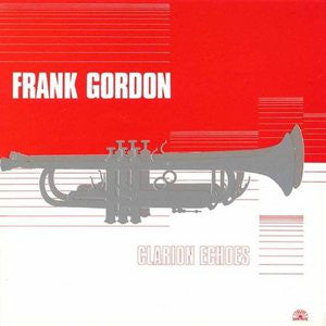 Frank Gordon : Clarion Echoes (LP, Album)
