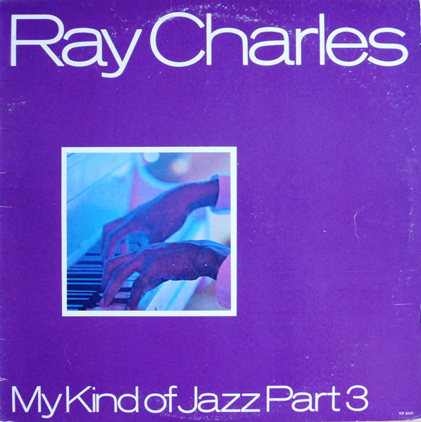 Ray Charles : My Kind Of Jazz Part 3 (LP)