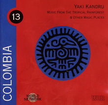 Carica l&#39;immagine nel visualizzatore di Gallery, Yaki Kandru : Colombia: Music From The Tropical Rainforest &amp; Other Magic Places (CD, Album)
