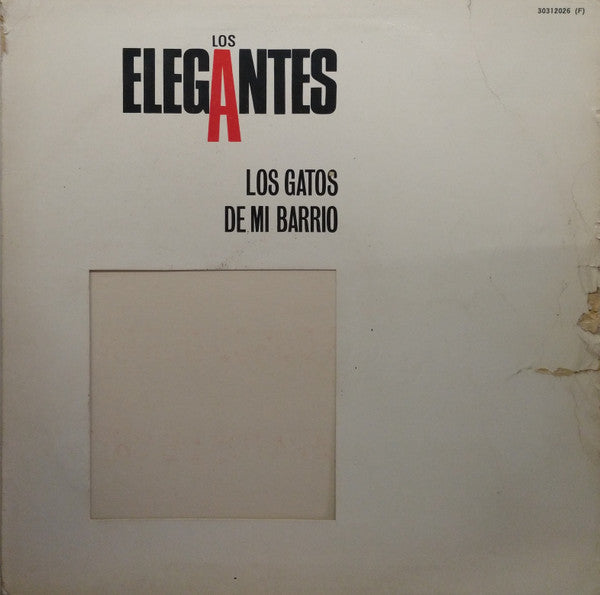 Los Elegantes : Los Gatos De Mi Barrio (LP, Album, Promo)