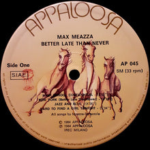 Carica l&#39;immagine nel visualizzatore di Gallery, Max Meazza : Better Late Than Never (LP)
