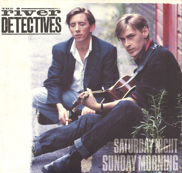 The River Detectives : Saturday Night Sunday Morning (LP, Album)
