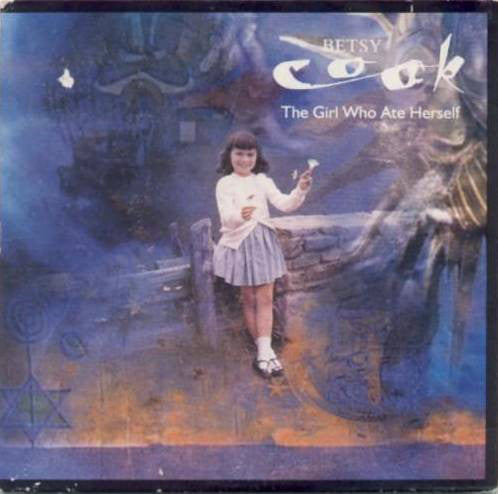 Betsy Cook : The Girl Who Ate Herself (LP)
