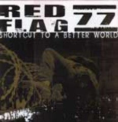 Red Flag 77 : Short Cut To A Better World (LP, Album, RE)