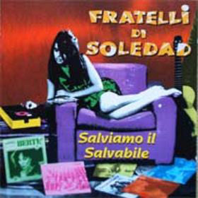 Fratelli Di Soledad : Salviamo Il Salvabile (CD, Album)