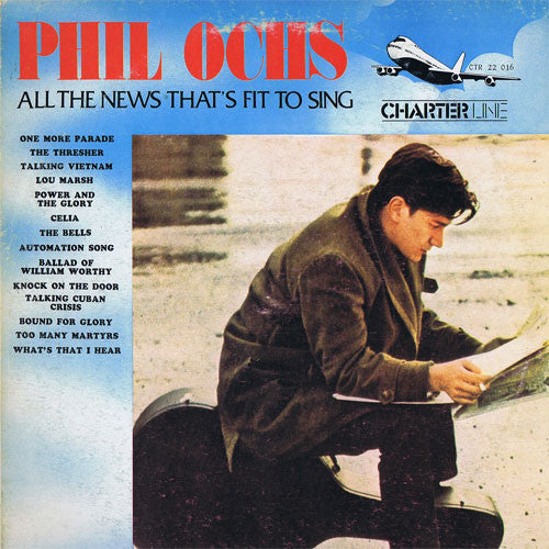 Phil Ochs : All The News That's Fit To Sing (LP, Album)