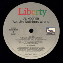 Carica l&#39;immagine nel visualizzatore di Gallery, Al Kooper : Act Like Nothing&#39;s Wrong (LP, Album, RE)
