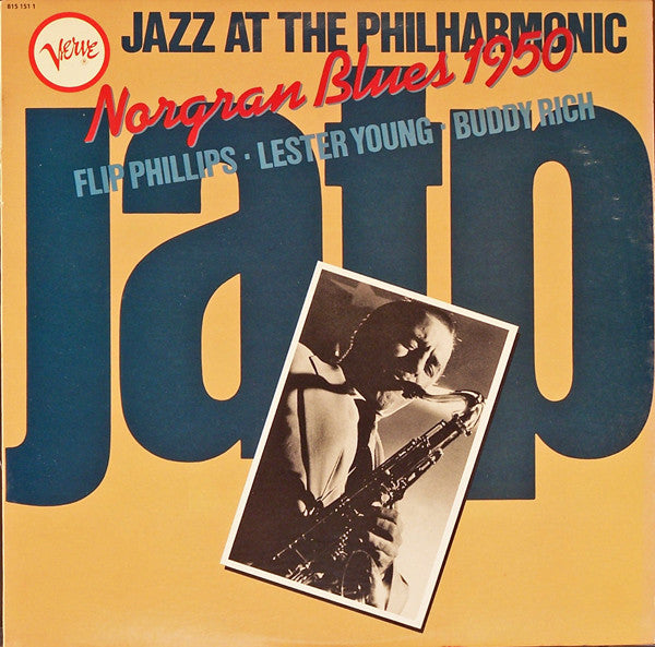 Flip Phillips, Lester Young, Buddy Rich : Jazz At The Philharmonic - Norgran Blues 1950 (LP, Mono, RE)