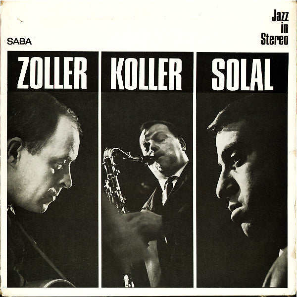 Attila Zoller, Hans Koller & Martial Solal : Zoller Koller Solal (LP, Album, Gat)