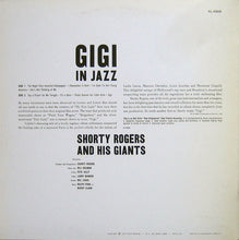 Carica l&#39;immagine nel visualizzatore di Gallery, Shorty Rogers And His Giants : &quot;Gigi&quot; In Jazz (LP, Album, RE)
