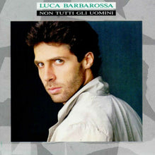 Carica l&#39;immagine nel visualizzatore di Gallery, Luca Barbarossa : Non Tutti Gli Uomini (LP, Album)
