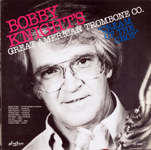 Carica l&#39;immagine nel visualizzatore di Gallery, Bobby Knight&#39;s Great American Trombone Company : Cream Of The Crop (LP, Album)
