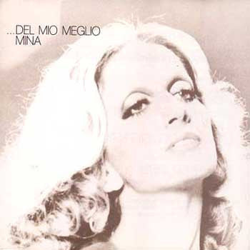 Mina (3) : ...Del Mio Meglio (LP, Comp)