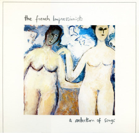 The French Impressionists : A Selection Of Songs (12
