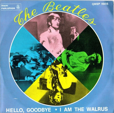The Beatles : Hello, Goodbye / I Am The Walrus (7
