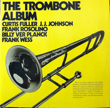 Carica l&#39;immagine nel visualizzatore di Gallery, Curtis Fuller, J.J. Johnson, Frank Rosolino, J. Billy VerPlanck, Frank Wess : The Trombone Album (2xLP, Album, Comp)
