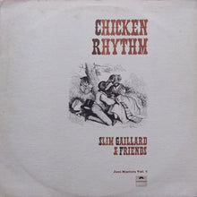 Carica l&#39;immagine nel visualizzatore di Gallery, Slim Gaillard &amp; Friends : Chicken Rhythm (LP, Comp, Mono)
