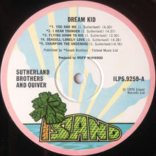Carica l&#39;immagine nel visualizzatore di Gallery, Sutherland Brothers &amp; Quiver : Dream Kid (LP, Album)
