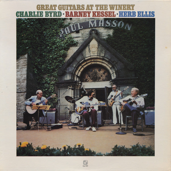 The Great Guitars / Charlie Byrd · Barney Kessel · Herb Ellis : Great Guitars At The Winery (LP, Album)