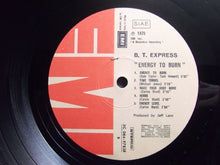 Carica l&#39;immagine nel visualizzatore di Gallery, B.T. Express : Energy To Burn (LP, Album)
