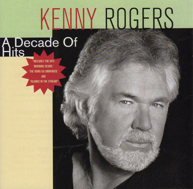 Kenny Rogers : A Decade Of Hits (CD, Comp)