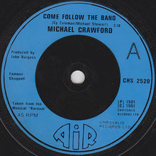Carica l&#39;immagine nel visualizzatore di Gallery, Michael Crawford : Come Follow The Band (7&quot;, Single)
