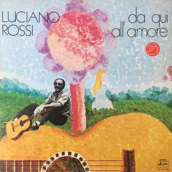 Luciano Rossi : Da Qui All'Amore (LP, Album, Gat)