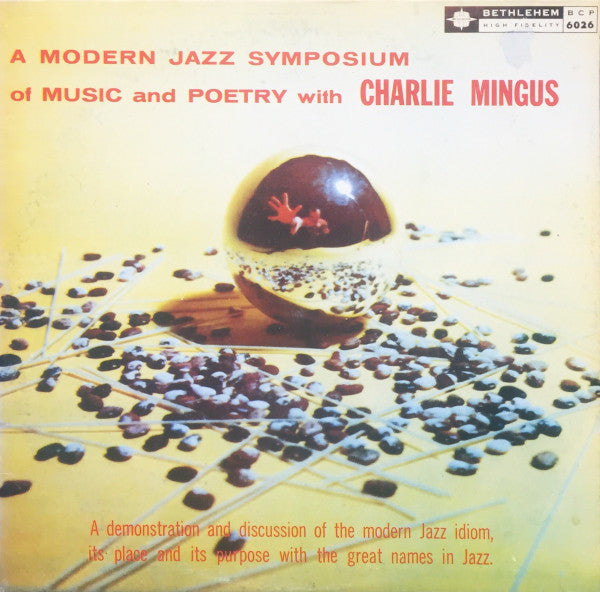Charles Mingus : A Modern Jazz Symposium Of Music And Poetry (LP, Album, RE)