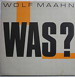 Wolf Maahn : Was? (LP, Album)