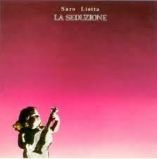 Saro Liotta : La Seduzione (LP, Album)