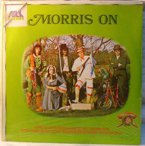 Ashley Hutchings • Richard Thompson • Dave Mattacks • John Kirkpatrick • Barry Dransfield : Morris On (LP, Album, RE)