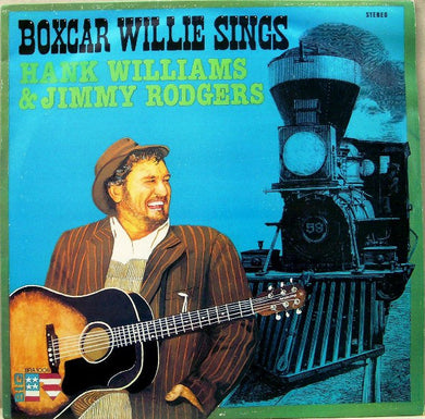 Boxcar Willie : Boxcar Willie Sings Hank Williams & Jimmy Rodgers (LP, Album)