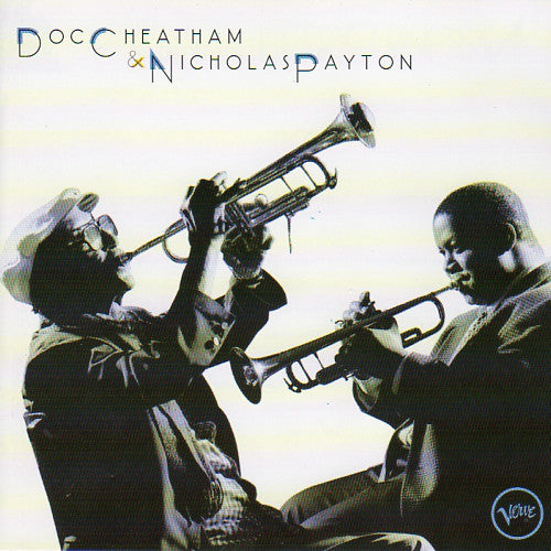 Doc Cheatham & Nicholas Payton : Doc Cheatham & Nicholas Payton (CD, Album)
