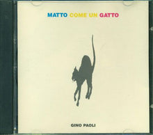 Carica l&#39;immagine nel visualizzatore di Gallery, Gino Paoli : Matto Come Un Gatto (CD, Album)
