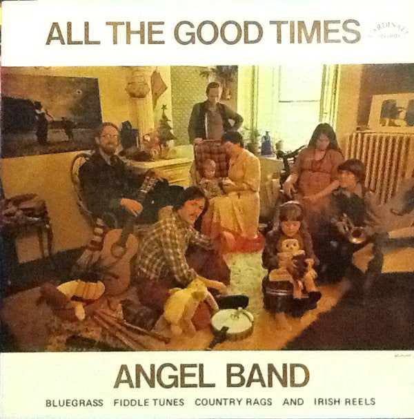 Angel Band : All The Good Times (LP, Album)