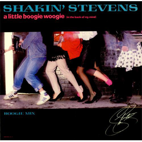 Shakin' Stevens : A Little Boogie Woogie (In The Back Of My Mind) (12