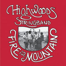 Carica l&#39;immagine nel visualizzatore di Gallery, Highwoods Stringband : Fire On The Mountain (LP, Album)
