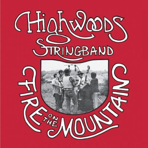 Highwoods Stringband : Fire On The Mountain (LP, Album)