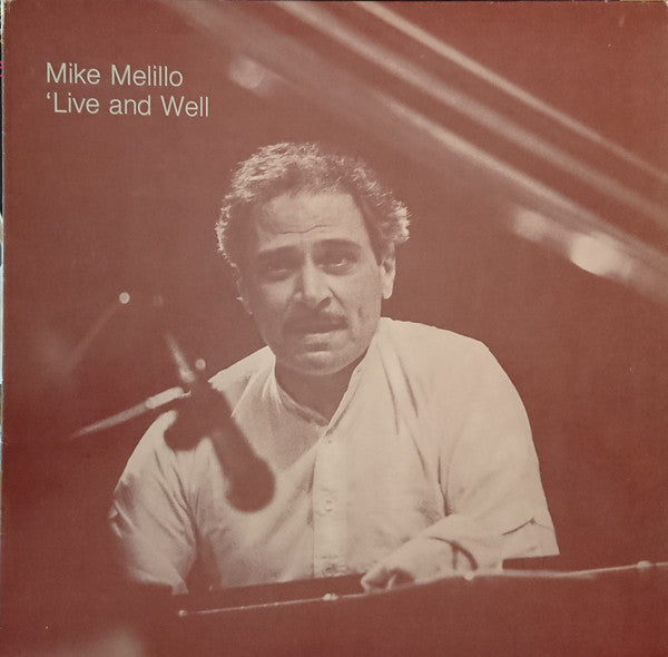 Mike Melillo : 'Live And Well (LP, Album)